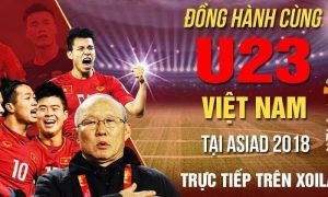 Website xem trực tiếp bóng đá U23 Việt Nam tại Asiad 2018