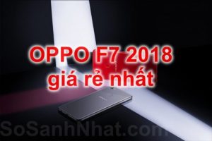 Nơi bán Oppo F7 2018 giá rẻ nhất có tặng tai nghe, voucher 300k-800k