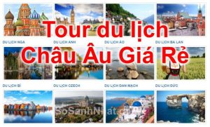 Tour du lịch Châu Âu giá rẻ 2018 từ TP Hồ Chí Minh